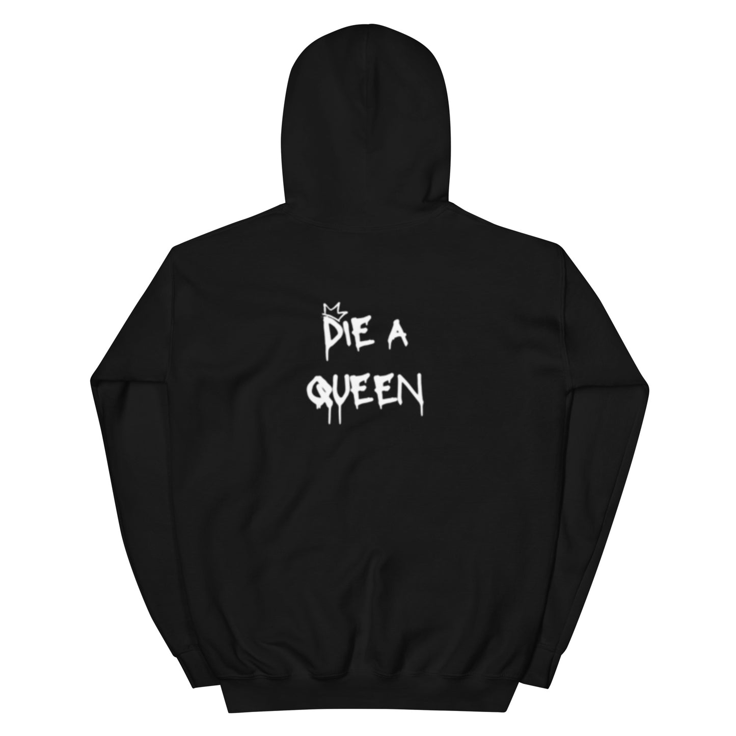 Born A Princess, Die A Queen Hoodie