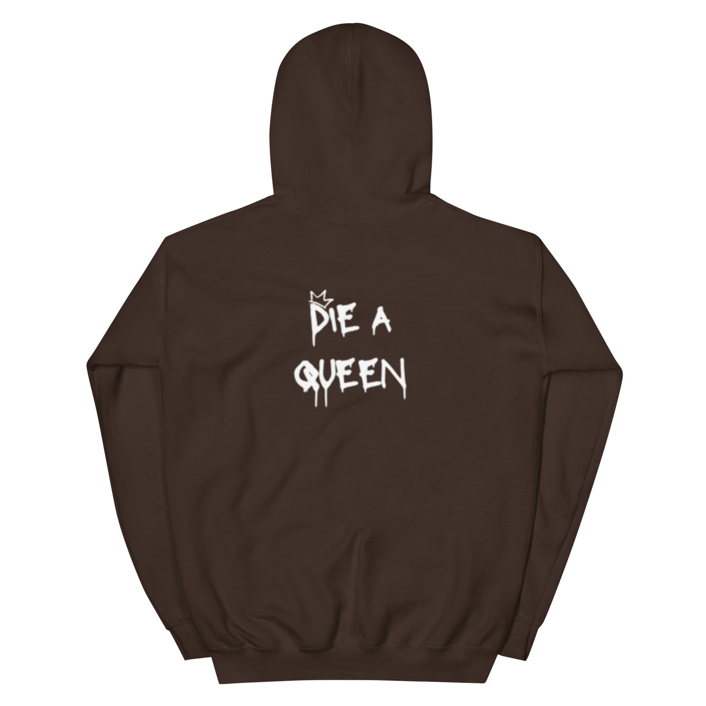 Born A Princess, Die A Queen Hoodie