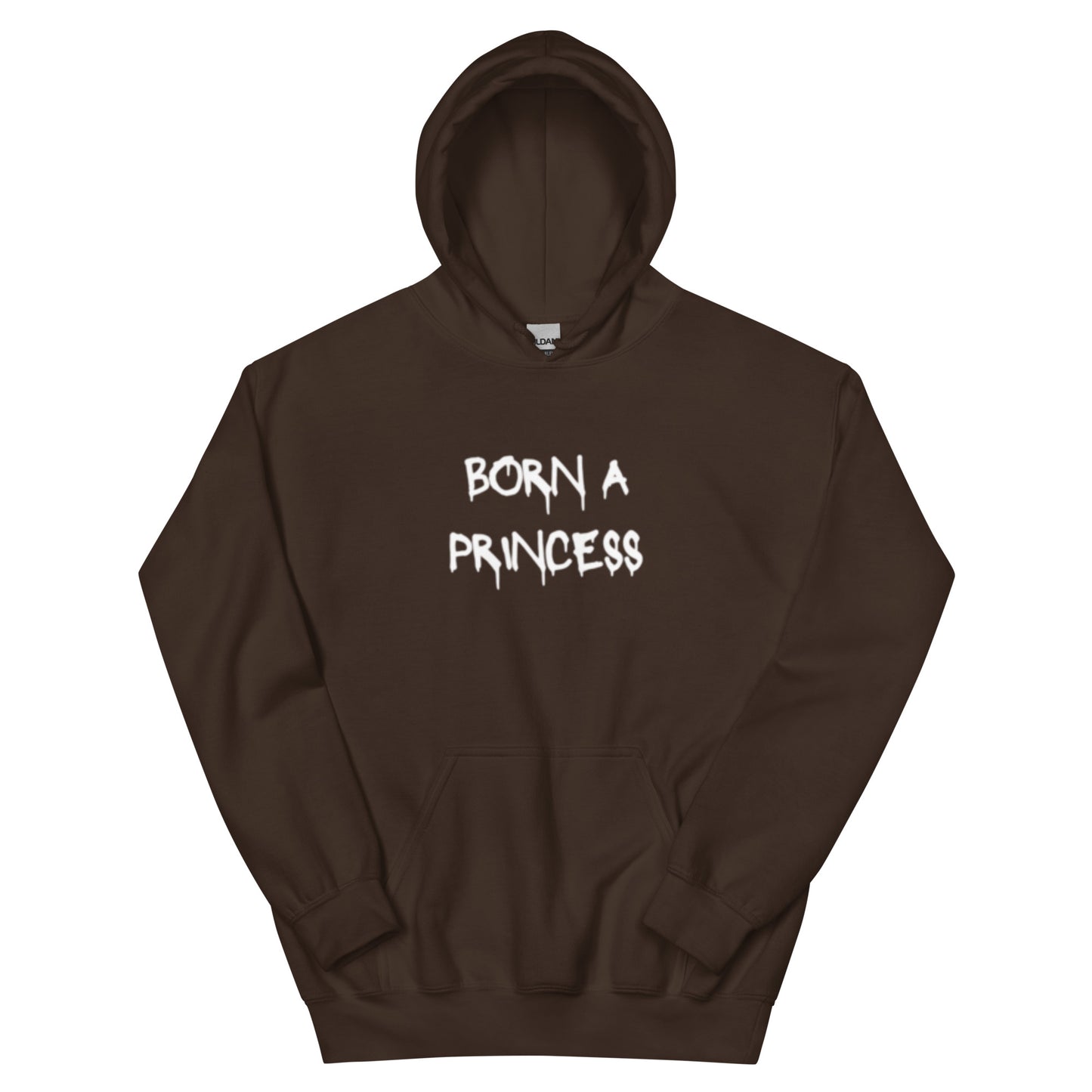 Born A Princess, Die A Queen Hoodie