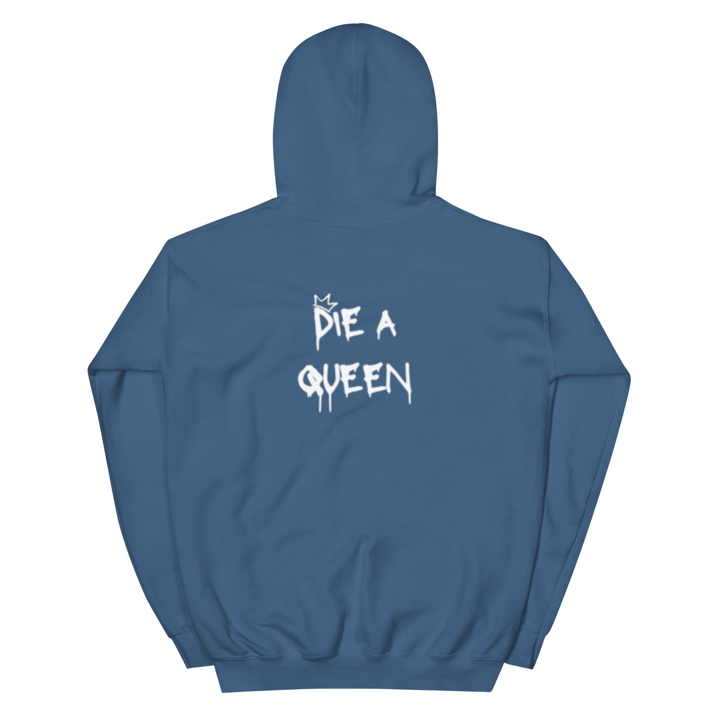 Born A Princess, Die A Queen Hoodie
