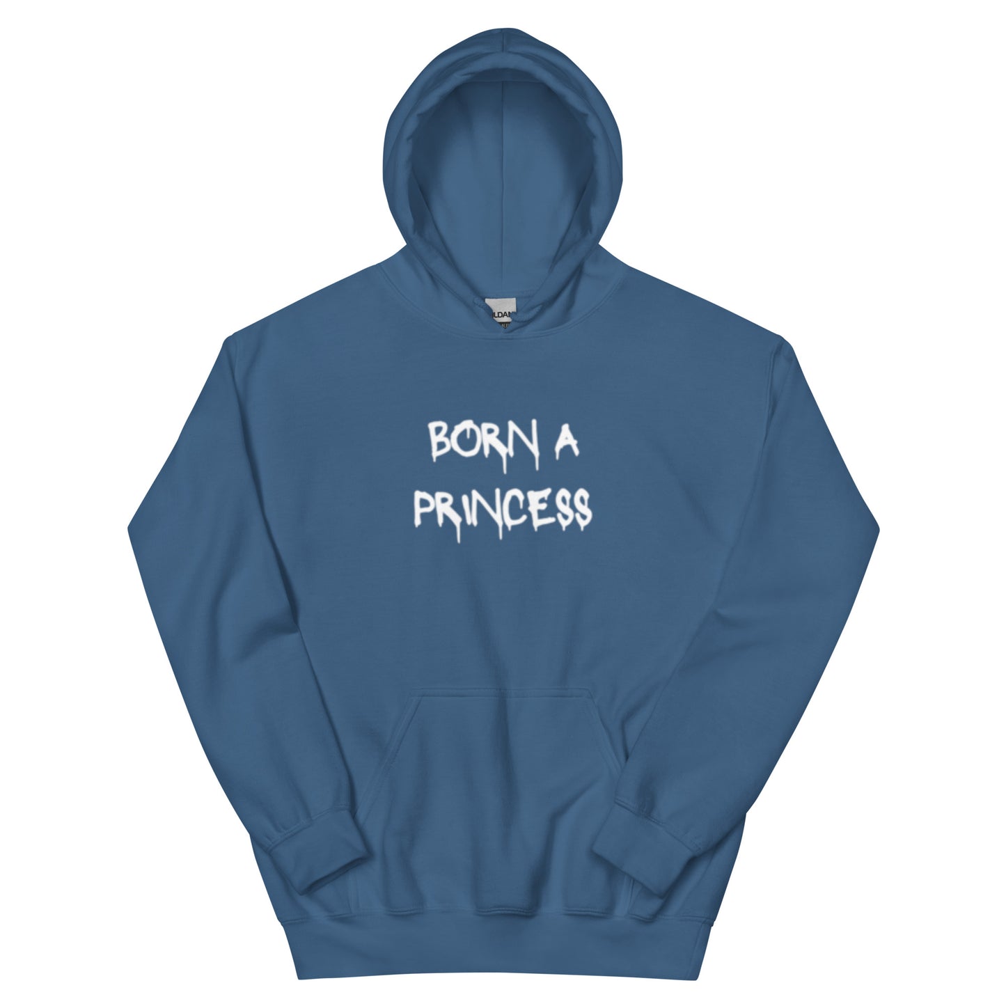 Born A Princess, Die A Queen Hoodie
