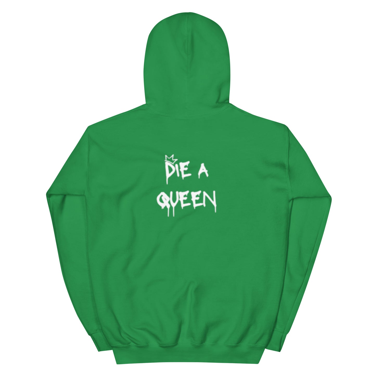 Born A Princess, Die A Queen Hoodie