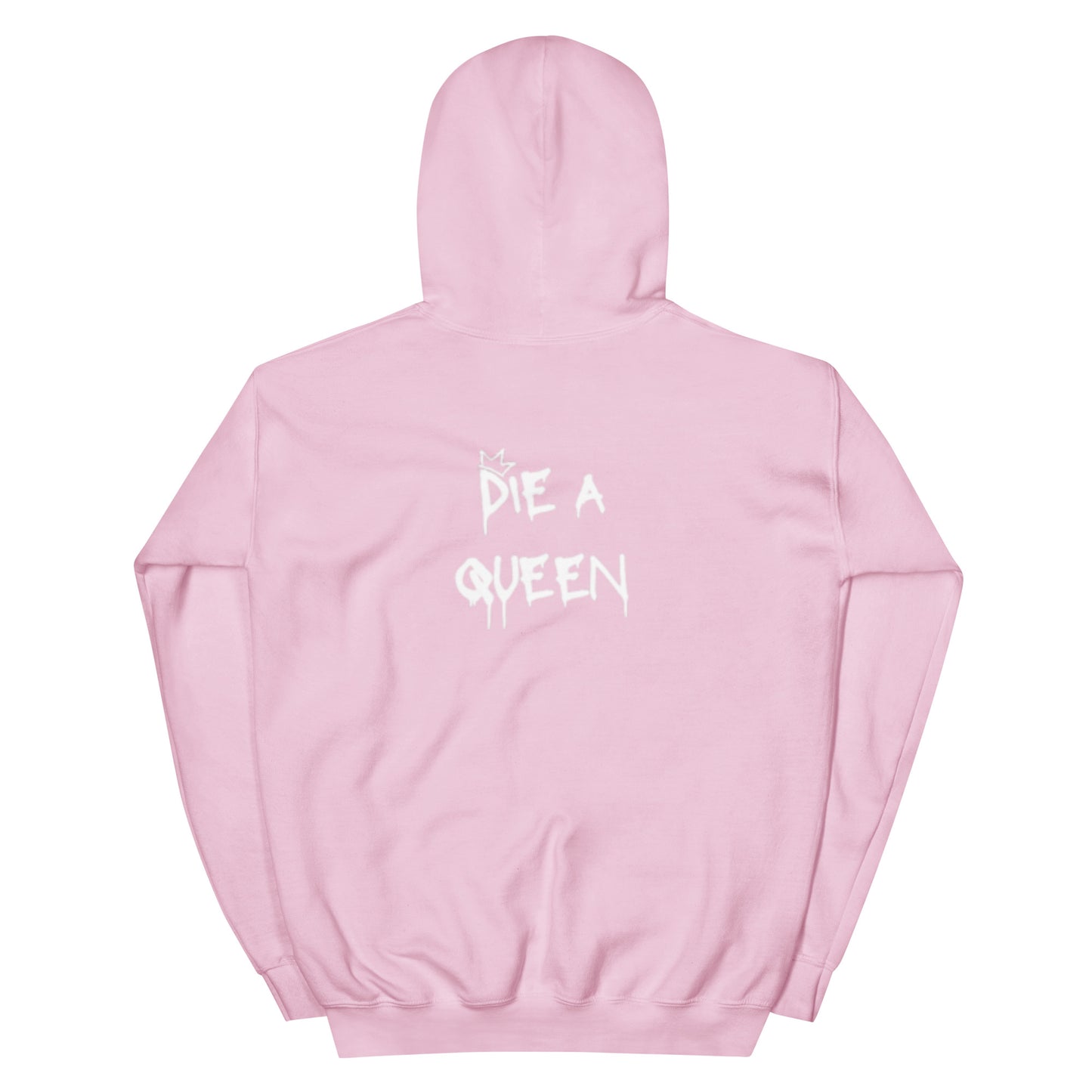 Born A Princess, Die A Queen Hoodie