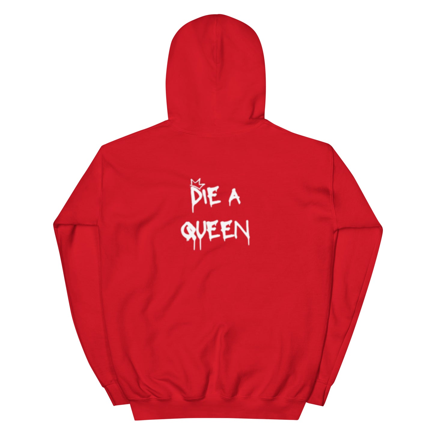 Born A Princess, Die A Queen Hoodie