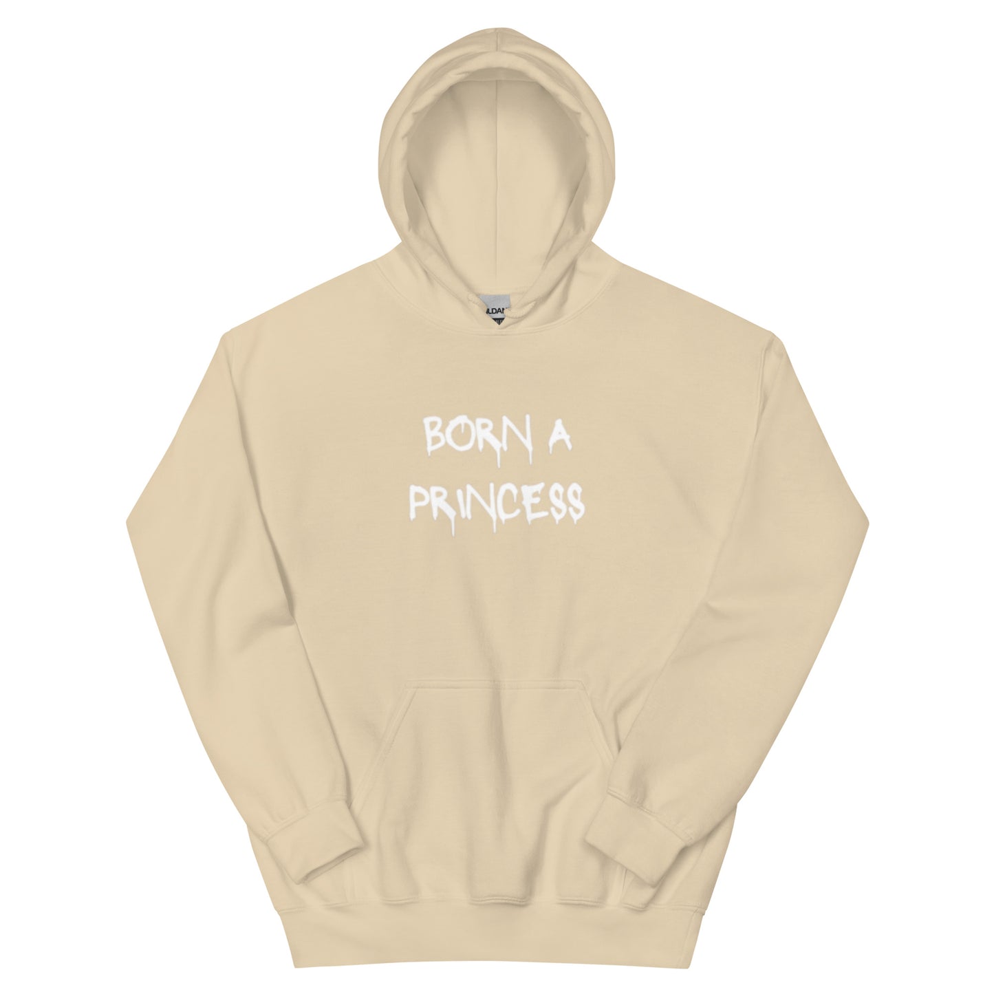 Born A Princess, Die A Queen Hoodie